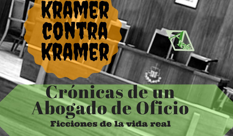Crónicas de un abogado de oficio, ficciones de la vida real. 55 Kramer contra Kramer
